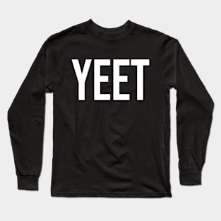 Yeet Long Sleeve T-Shirt